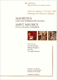 Paradosis_49_Wermelinger_Otto_-_Mauritius_und_die_Theb_ische_Legion_Akten_des_internationalen_Kolloquiums_Freiburg_Saint-Maurice_Martigny_17._-_20._September_2003.pdf